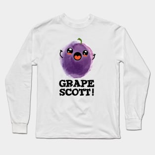 Grape Scott Cute Fruit Grape PUn Long Sleeve T-Shirt